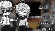 Depressive Ink react to original 2/? |Undertale AU|