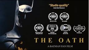 THE OATH | Award-winning Batman Fan Film