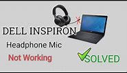 Dell Inspiron Headphone Mic Not Working Windows 10 | Solved