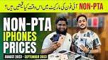 Latest Non-PTA iPhones Prices in Pakistan - September 2023 - Cheapest iPhone Prices in Pakistan