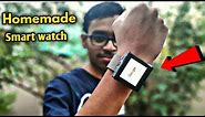 how to make smart watch at home.