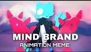 MIND BRAND animation meme | 1K SPECIAL JSAB AU