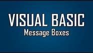 Learn Visual Basic - #3 - Message Boxes