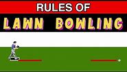 Lawn Bowling Rules EXPLAINED!