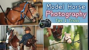 Taking Realistic Photos of Model Horses! - Schleich/Breyer Photography/Photo Shoot Tutorial