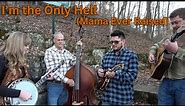I'm the Only Hell (Mama Ever Raised) - Backwoods Bluegrass