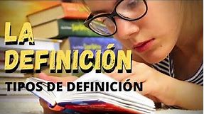 La definición: Tipos de definiciones | Aprende más sobre Lenguaje