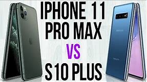 iPhone 11 Pro Max vs S10 Plus (Comparativo)