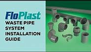 FloPlast Waste Pipe System Installation Guide