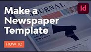 How to Make a Newspaper Template in InDesign
