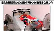 1 HORA!! MEMES EM IMAGENS ENGRAÇADOS - Brasileiro dormindo nesse calor 🥵