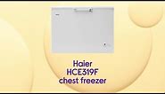 Haier HCE319F Chest Freezer - White - Product Overview