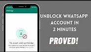 How to Unblock Your WhatsApp Account Blocked for Spam in Just a Few Simple Steps