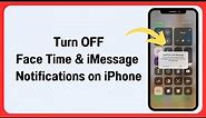 How To Turn OFF FaceTime and iMessage Notification on iPhone or iPad