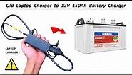 12 Volt Power Supply for 150Ah Battery Charger using Laptop Charger - 220v AC to 12v DC