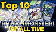 Top 10 Best Ritual Monsters of All Time