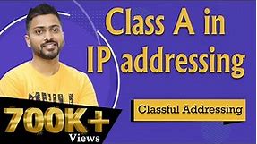Lec-41: Class A in IP addressing with Example in HINDI | Classful Addressing | Network Layer