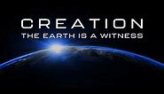 Creation: The Earth is a Witness | Full Movie