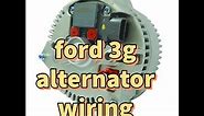 FORD 3G ALTERNATOR WIRING WITH LIGHT BULB OR RESISTOR