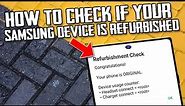 How To Check If Your Samsung Device Is Refurbished