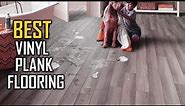 Top 5 Best Vinyl Plank Flooring Review in 2023