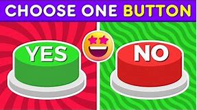 Choose One Button #2 🟢 | Yes or No Challenge 🔴