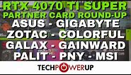 10 Card RTX 4070 Ti Super Review Round-up: ASUS, MSI, Colorful, Gigabyte, PNY, Zotac, Galax & More