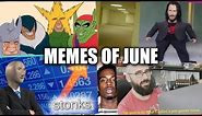 MEMES OF JUNE 2019