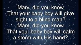 "Mary, Did You Know"- with lyrics