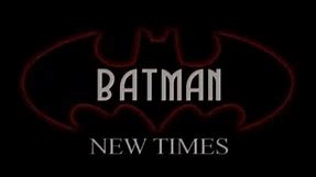 Batman: New Times (DAVE School Fan Film)