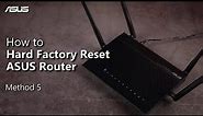How to Hard Factory Reset ASUS Router? (Method 5) | ASUS SUPPORT