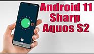 Install Android 11 on Sharp Aquos S2 (LineageOS 18) - How to Guide!