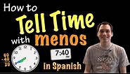 Telling time with "menos" in Spanish - Explanation (Basic)