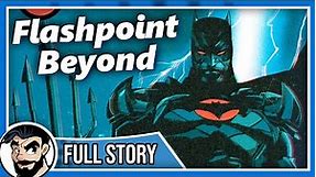 Flashpoint Beyond "Flashpoint Batman's Destiny" - Full Story