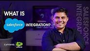 What is Salesforce Integration? | Saleforce Integration Explained