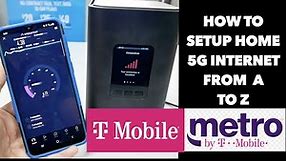 metro by t-mobile /T-mobile (5G Home internet) complete setup from A to Z