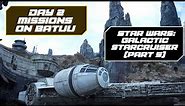 Day 2 on Batuu! Star Wars: Galactic Starcruiser (Part 5)