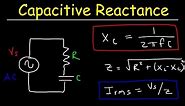 Capacitive Reactance, Impedance, Power Factor, AC Circuits, Physics