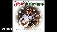 José Feliciano - Feliz Navidad (Official Audio)