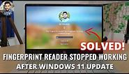(Solved) Fingerprint Reader Stopped Working After Windows 11 Update