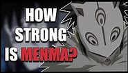 How Powerful is Menma? (Evil Naruto)