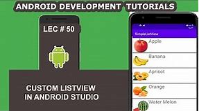 Custom Listview in Android Studio - 50 - Android Development Tutorial for Beginners