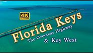 The Florida Keys, The Overseas Highway, & Key West