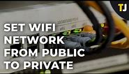 How to Change a Wi-Fi Network From Public to Private in Windows 10