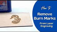 How to Remove Burn Marks From Laser Engraving #laser