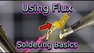 Using Flux | Soldering Basics | Soldering for Beginners