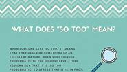 "So Too" Meaning: Is It Proper Grammar? (10 Example Sentences)