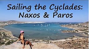 Sailing the Cyclades, Greece: Naxos, Paros & run into by a super yacht (Ep 5)
