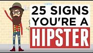 Are You A Hipster… Or Do You Just Like These 25 Things Ironically? RMRS