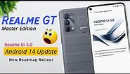 Android 14 Update in Realme GT master Edition | New Roadmap | Realme Ui 5.0 in Realme GT Master 🔥